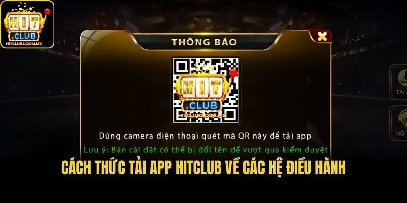 Cách thức tải app Hitclub về các hệ điều hành