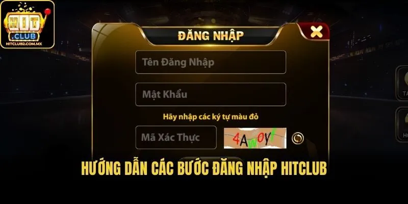 Hướng dẫn các bước đăng nhập Hitclub