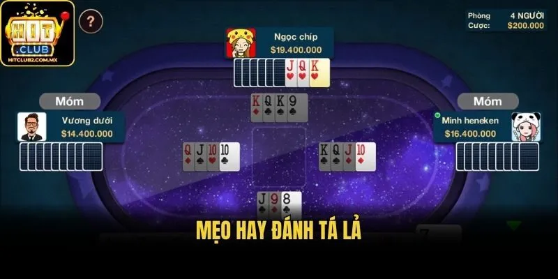 Mẹo hay đánh tá lả