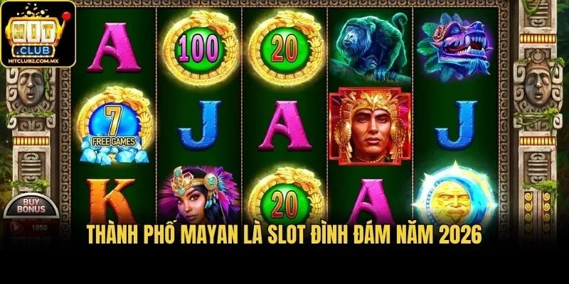 Thành phố Mayan là slot đình đám năm 2026